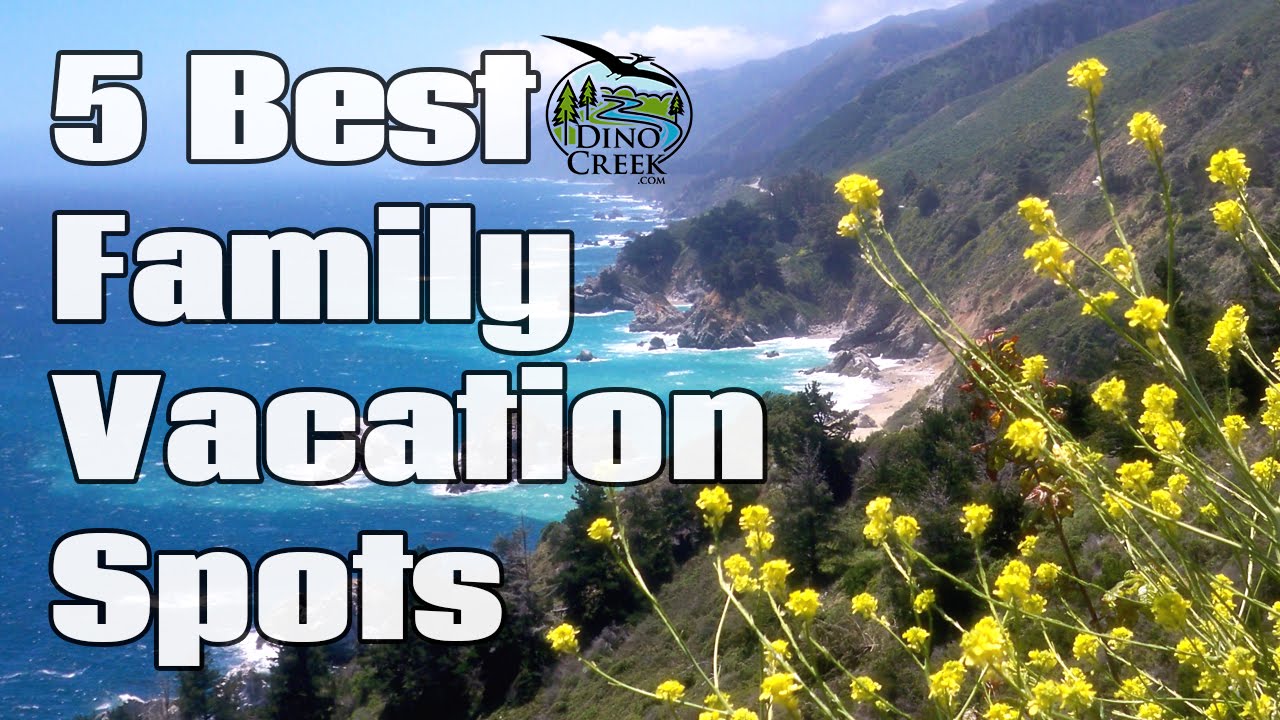 5 Best Family Vacation Spots | Underrated Vacation Destinati…