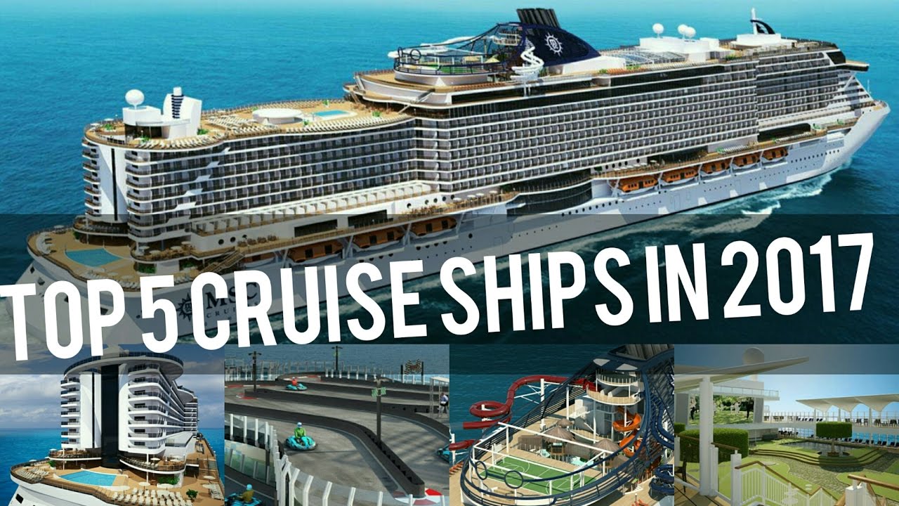 TOP 5 BEST NEW CRUISE SHIPS IN 2017!