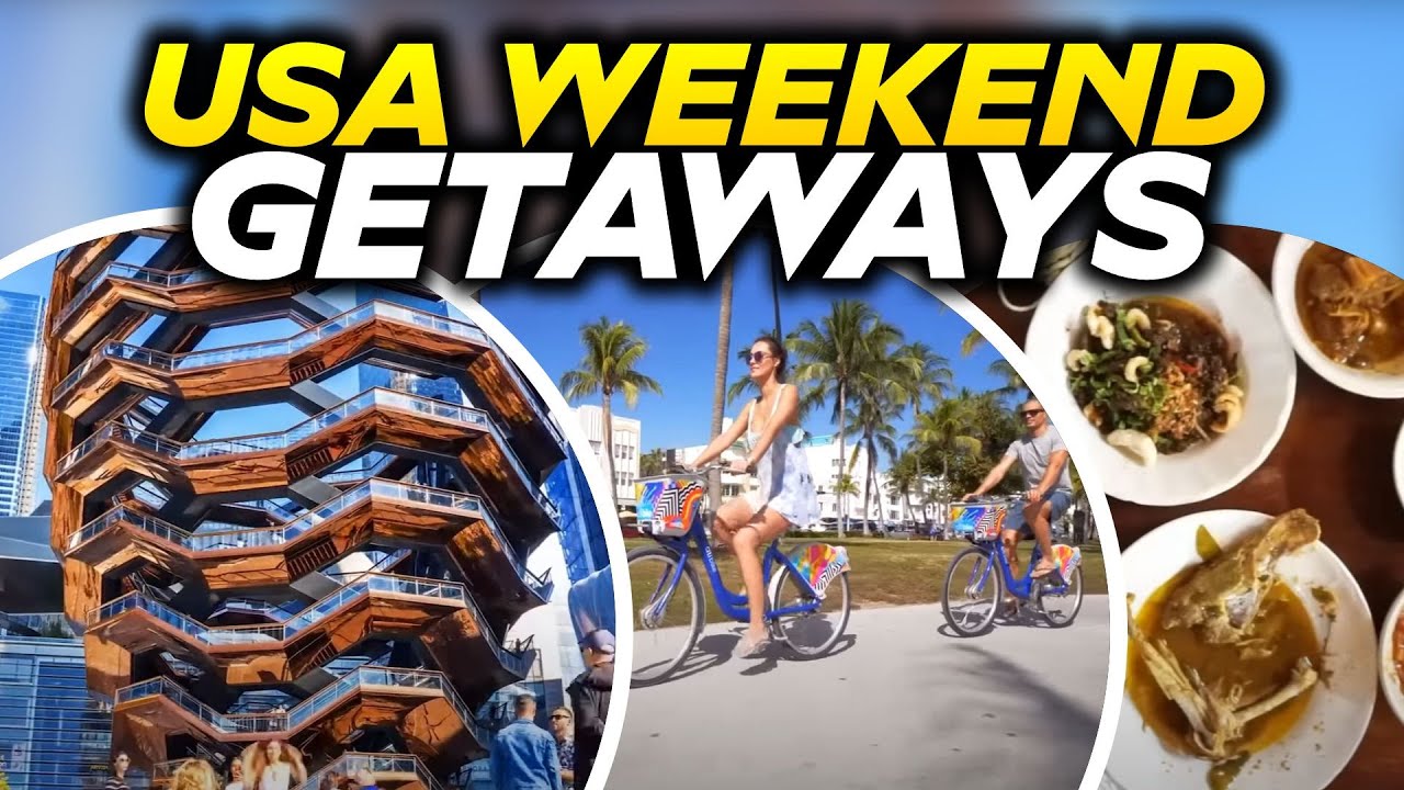 Top 10 Best Weekend Getaways To Visit In The USA