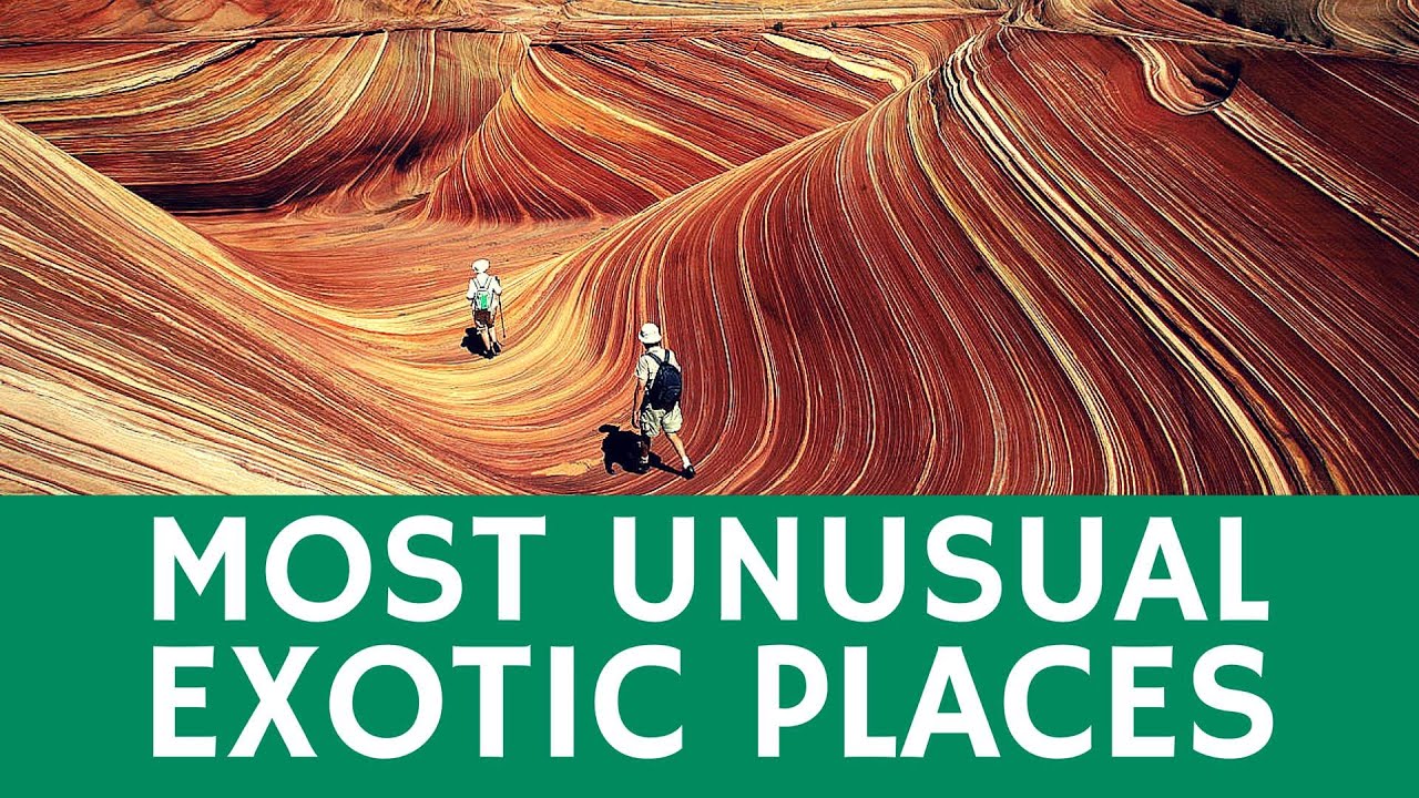 Most UNUSUAL places: 20+ beautiful & exotic travel destinati…