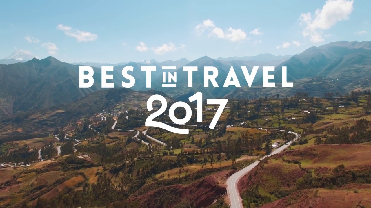 The best places in the world to travel to in 2017 – Lonely P…