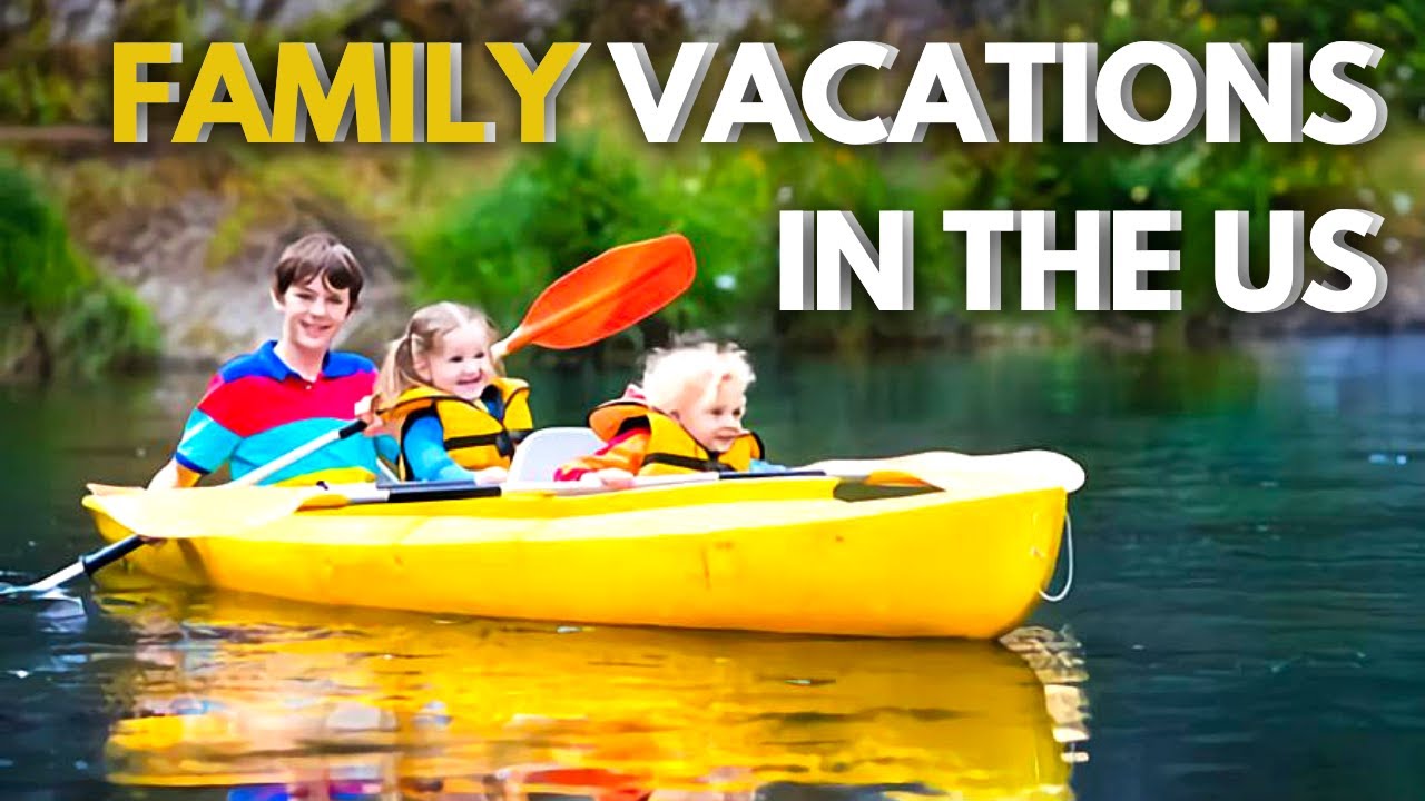 Best Family Vacation Destinations in the US | Family Traveli…