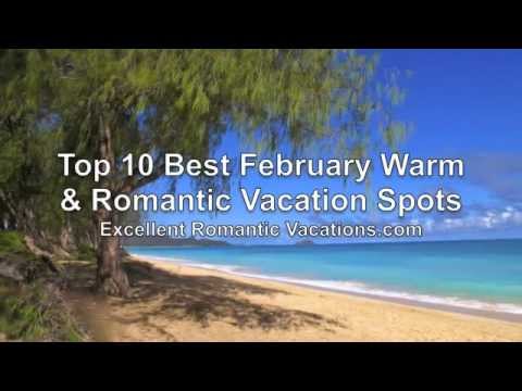 Top 10 Best February Vacation Spots