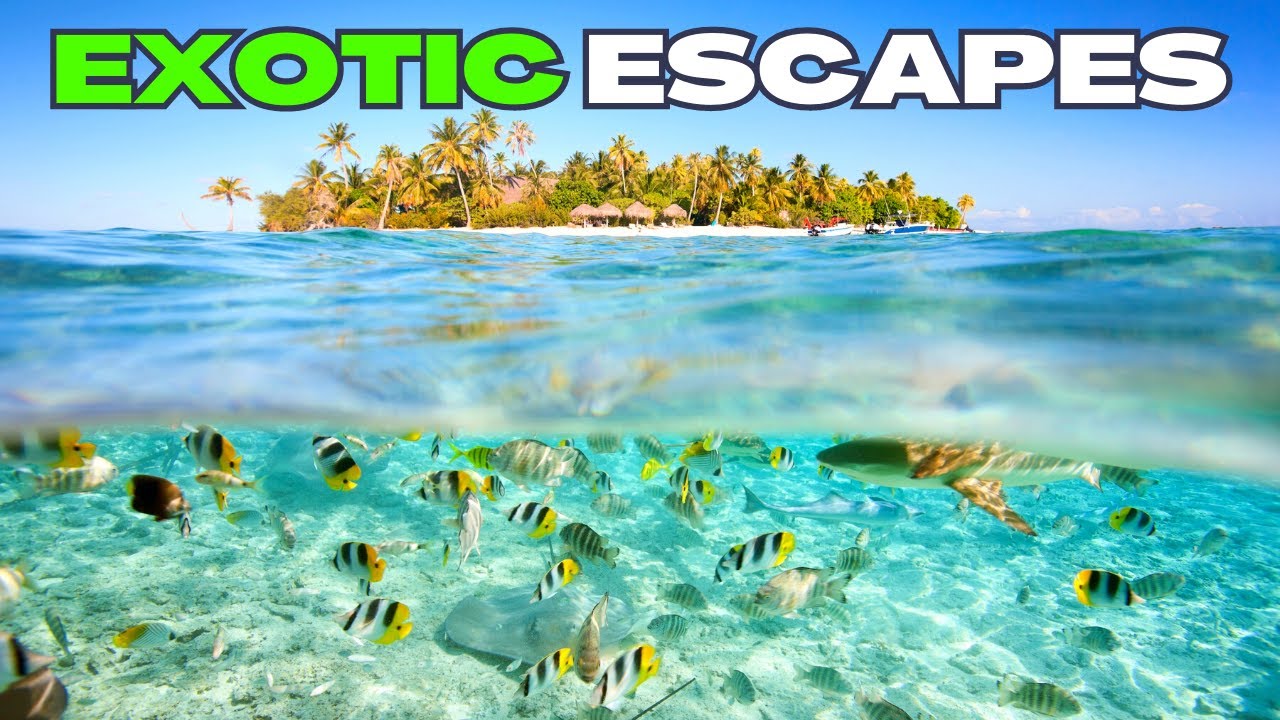 Top 10 Most Exotic Places To Travel In The World