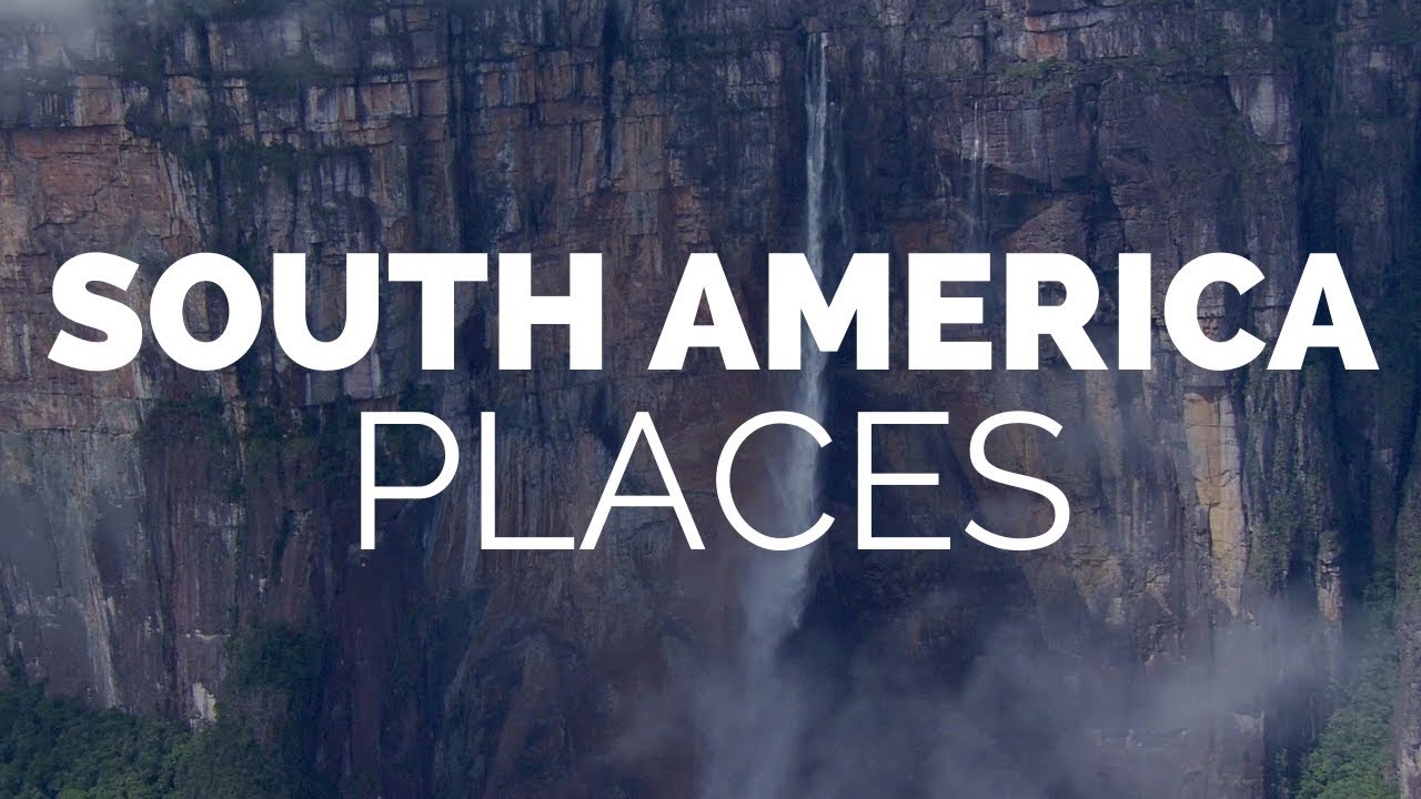 21 Best Places to Visit in South America – Travel Video