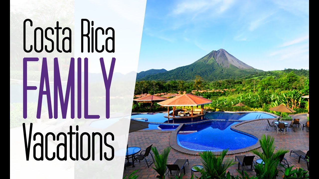 Best Family Vacation in Costa Rica