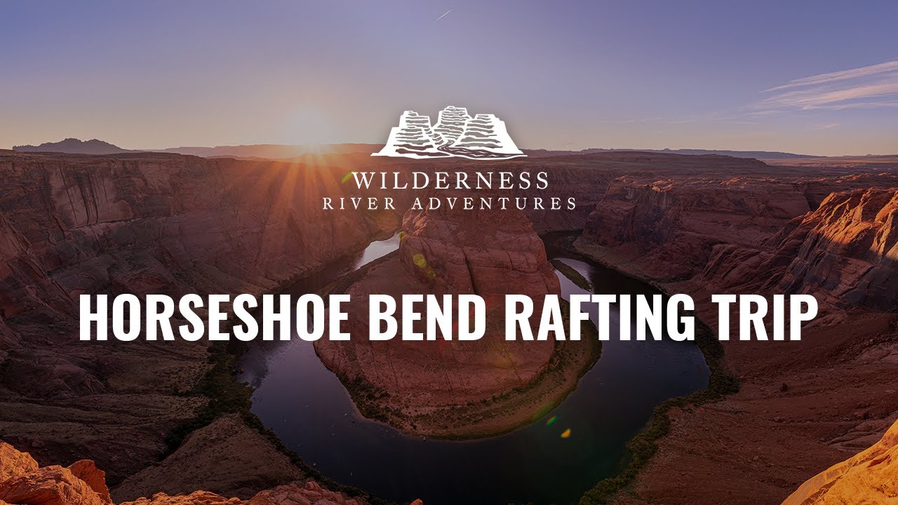 Horseshoe Bend Rafting Trips with Wilderness River Adventure…