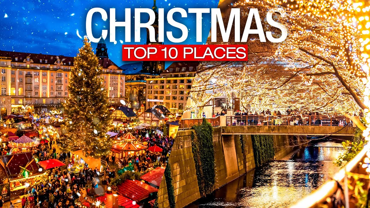 Top 10 Best Vacation Places To Visit During Christmas! – Chr…