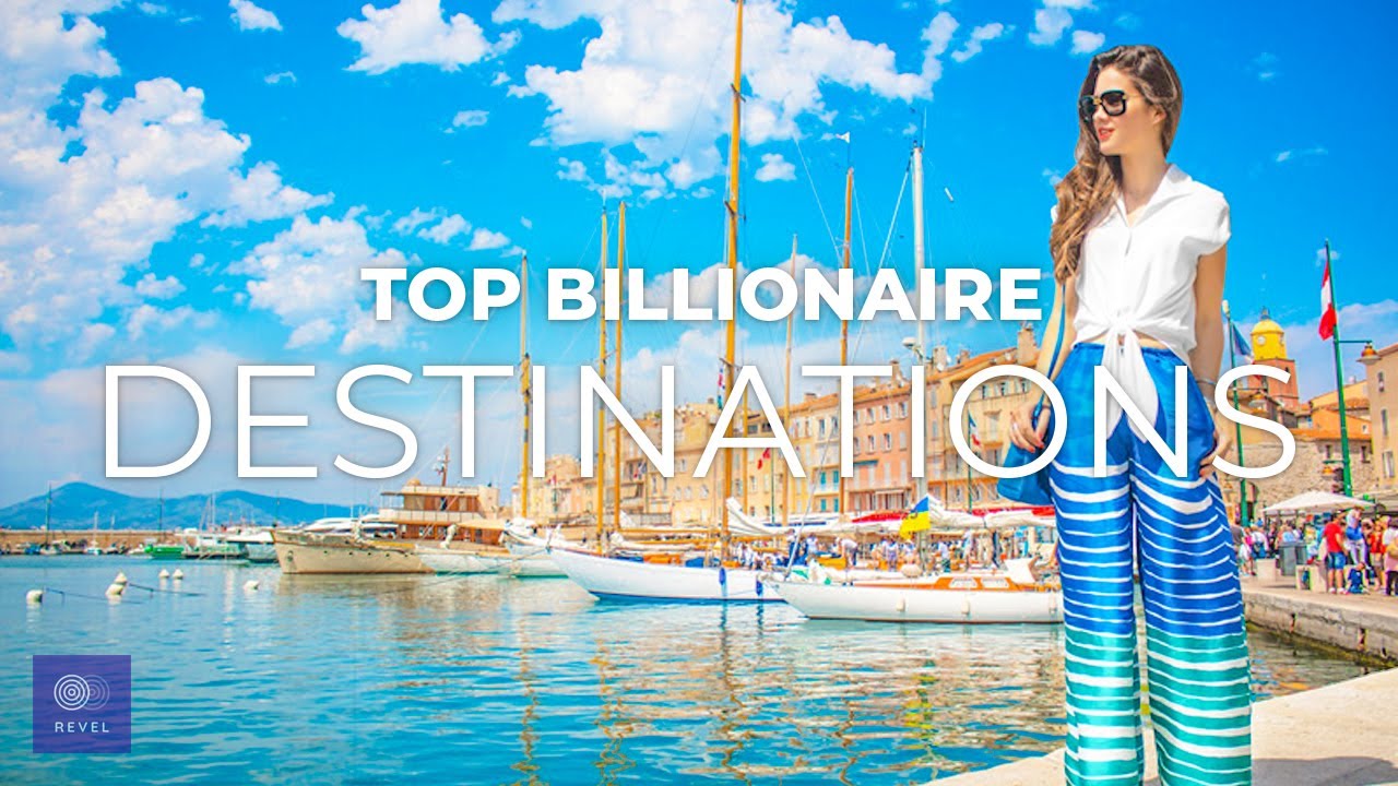 Top 10 Billionaire Travel Destinations | INDULGE in these To…