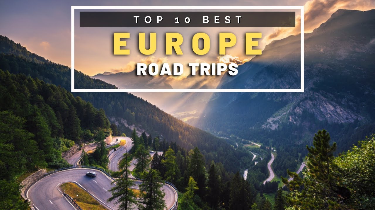 Top 10 European Road Trips – Best road trips in Europe | Eur…