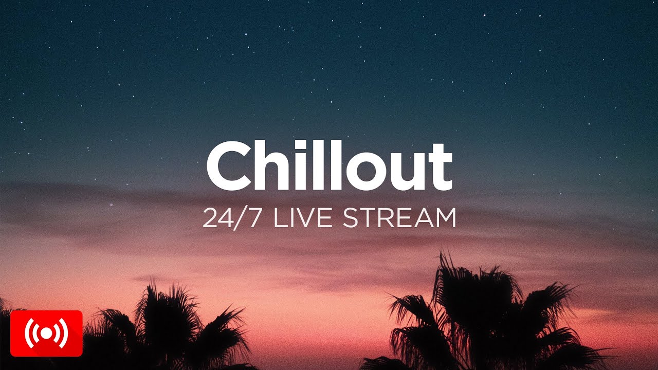 Chillout 2024 24/7 Live Radio • Summer Tropical House & …