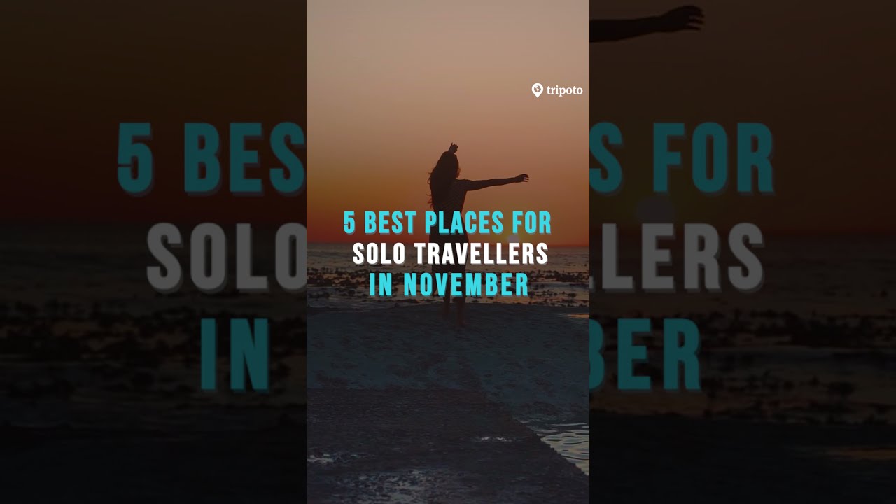 Best Indian Solo Travel Destinations In November | Tripoto #…