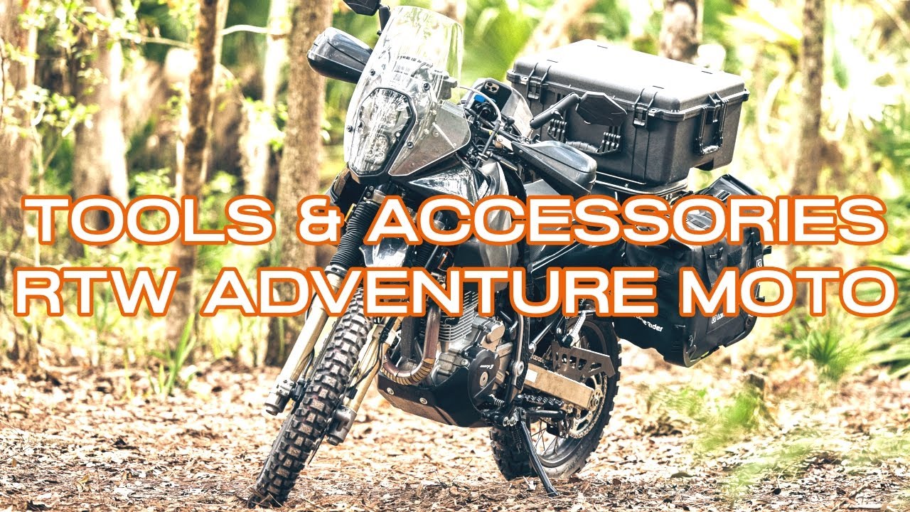 Tools, Accessories & Gear For RTW Adventure Motorcycle T…