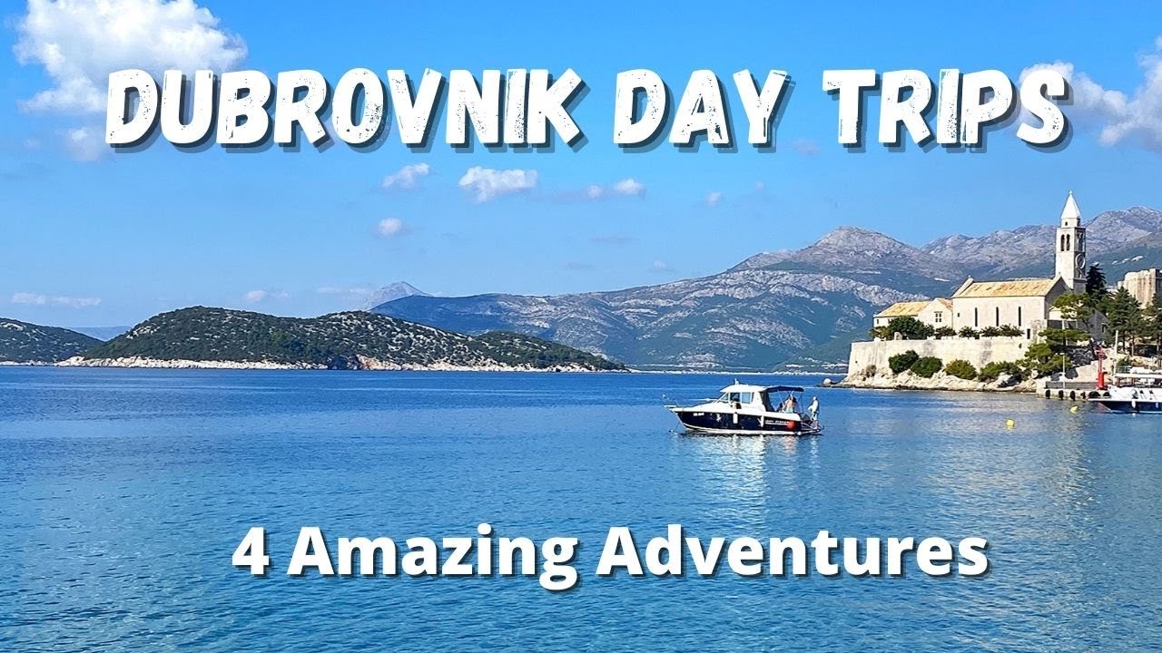 Dubrovnik Day Trips – Discover 4 Amazing Adventures from Dub…