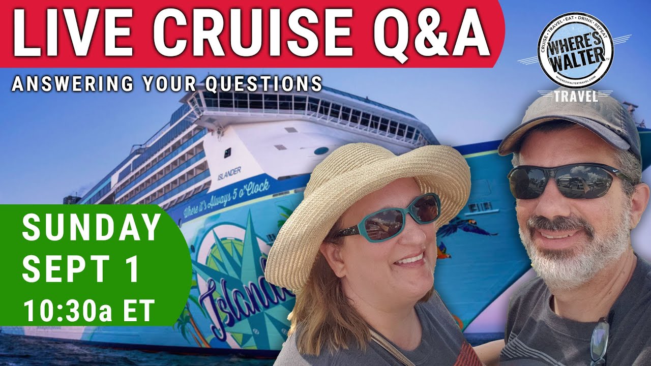 Live Cruise Q&A! Sept 1, 10:30a ET #cruise