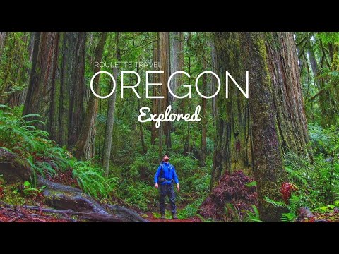 Oregon, Explored – A Roulette Travel Documentary