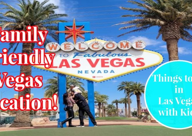 THINGS TO DO IN VEGAS WITH KIDS|| VEGAS FAMILY VACATION 2021…