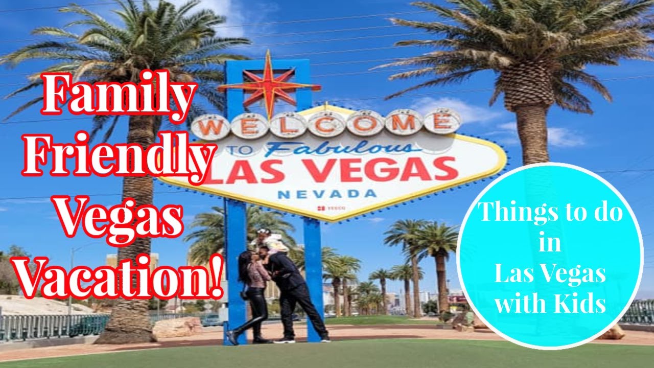 THINGS TO DO IN VEGAS WITH KIDS|| VEGAS FAMILY VACATION 2021…