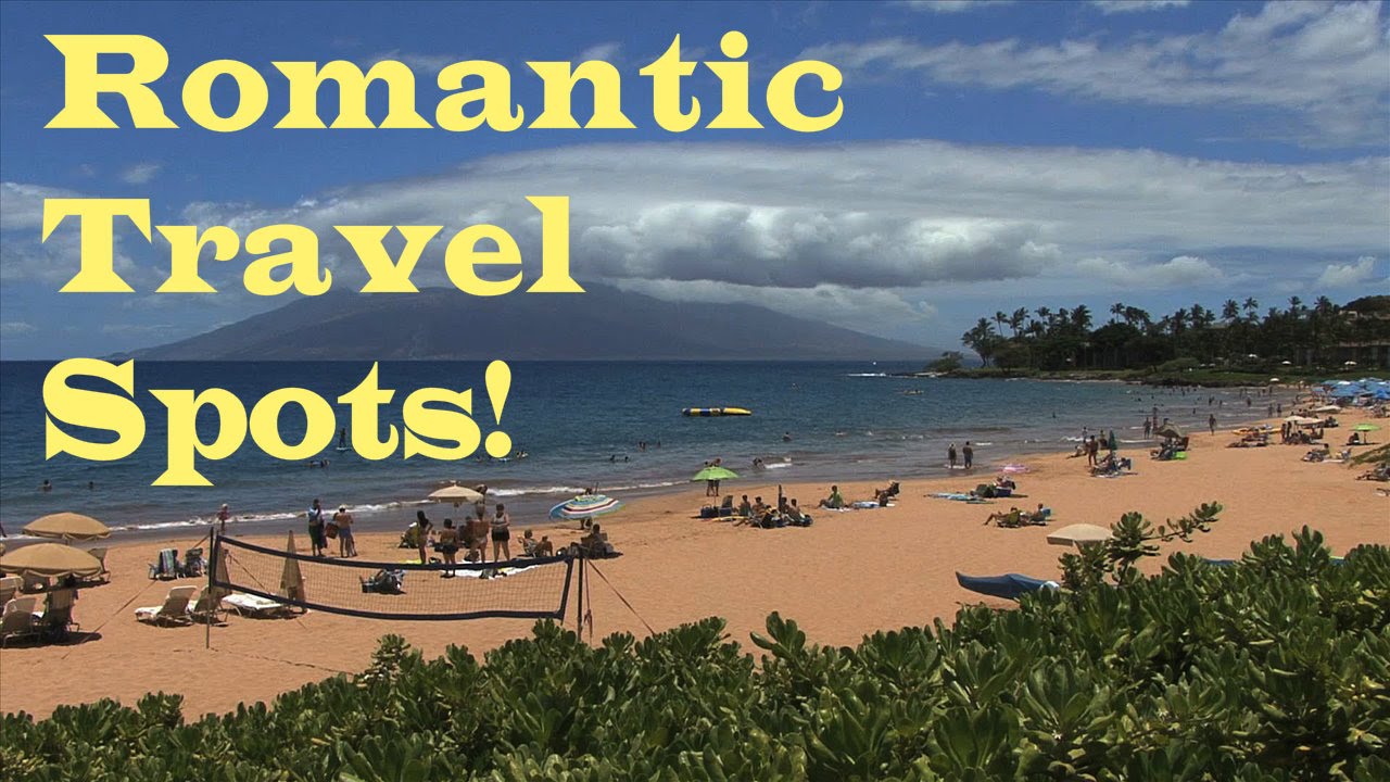 Top 10 Romantic Travel Destinations