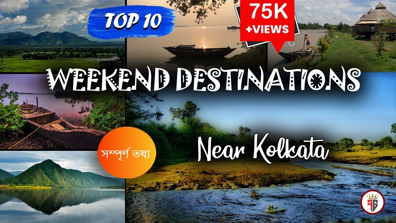 Weekend Trip Near Kolkata | Top 10 Weekend Destination From …