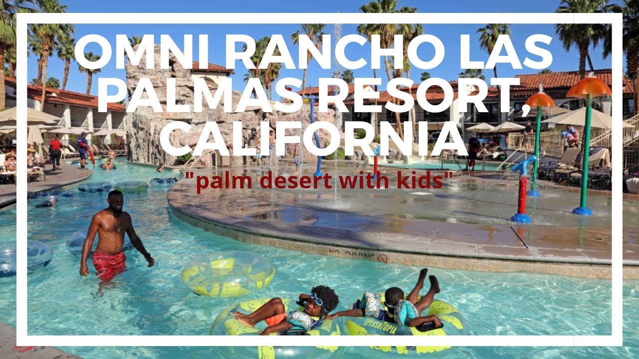 Omni Rancho Las Palmas Resort – Kid Friendly Resort Palm Spr…