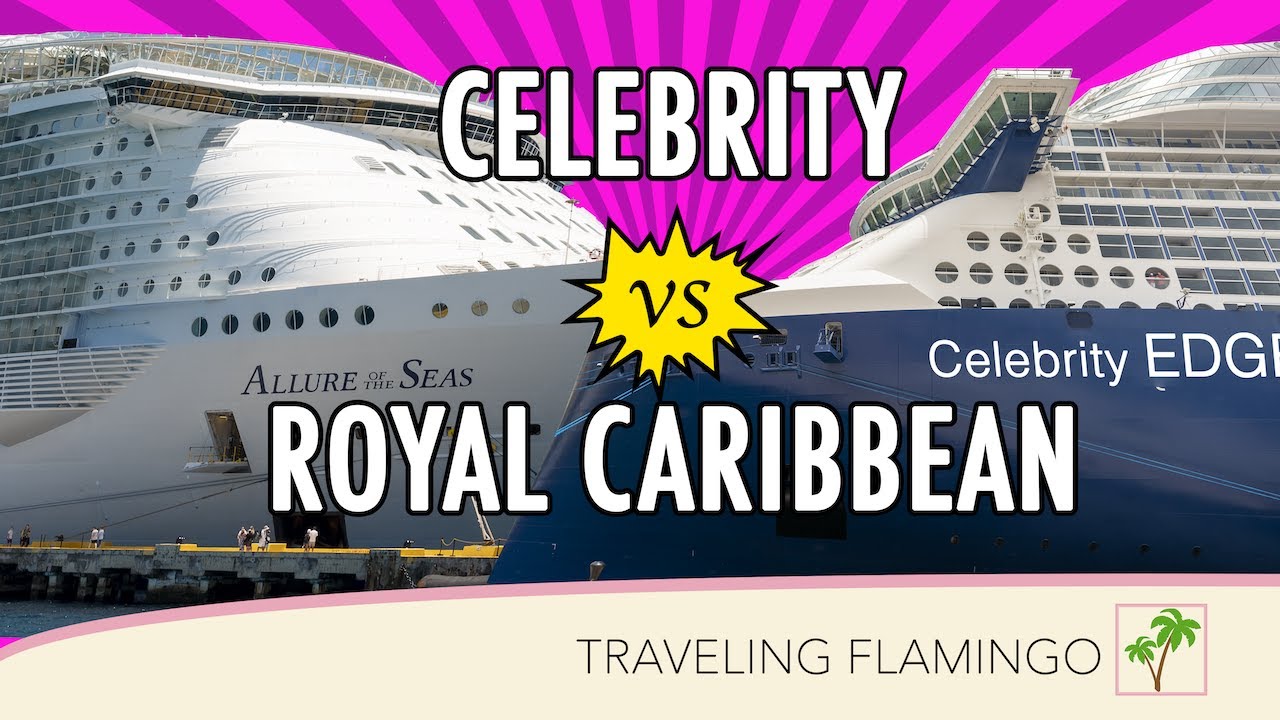 Which cruise line is BEST? – Royal Caribbean Vs Celebrity Cr…