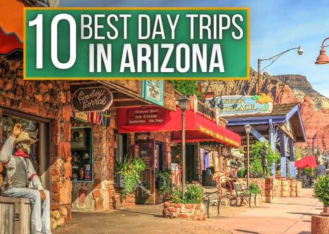 Arizona Day Trips Travel Guide 2023