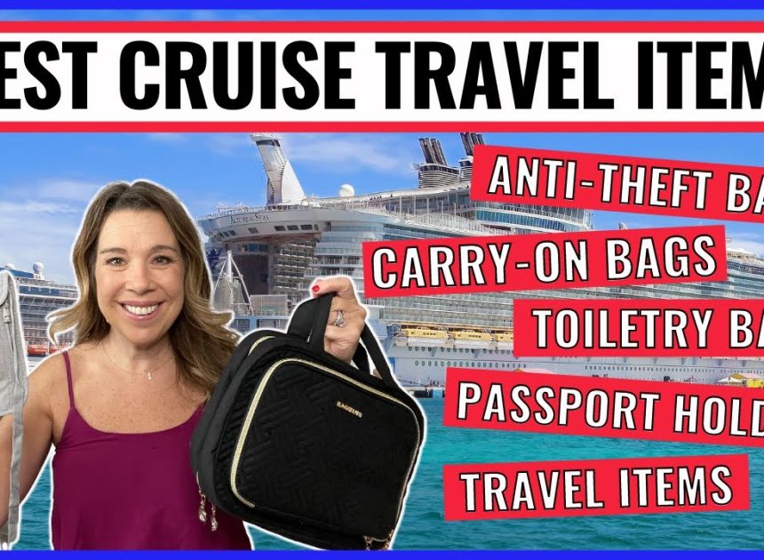 BEST CRUISE TRAVEL ITEMS YOU NEED *Alaska, Caribbean, Med Cr…