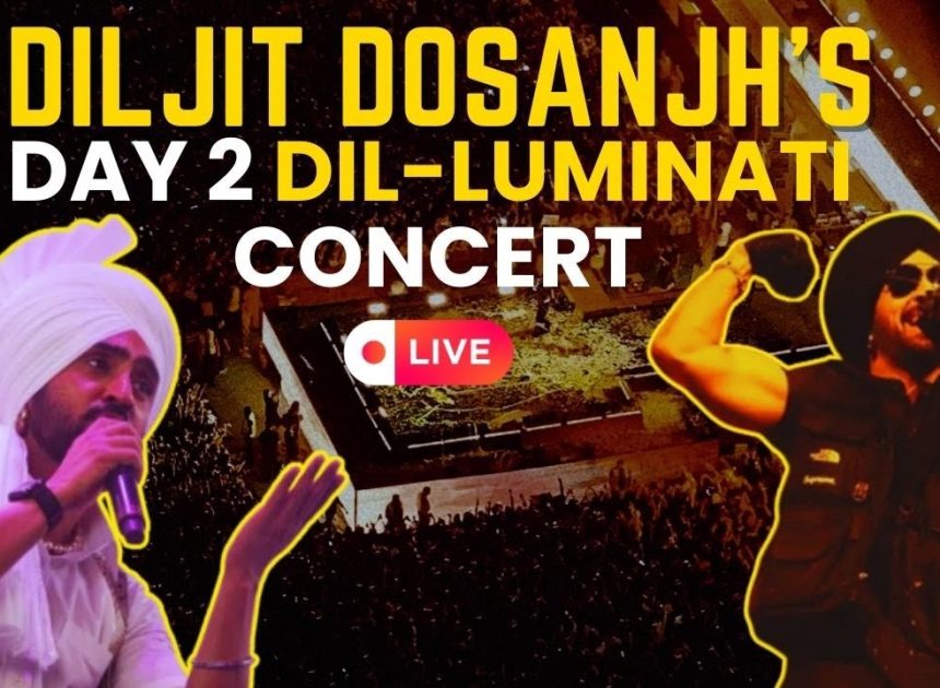 Diljit Dosanjh’s Dil-Luminati Tour Day 2 LIVE | Crowd Go Wil…