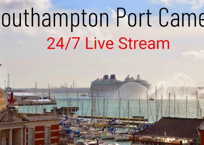 Port Cam – LIVE views of the Port of Southampton (Cruise Shi…