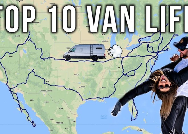 TOP 10 ROAD TRIP DESTINATIONS FOR VAN LIFE (in North America…