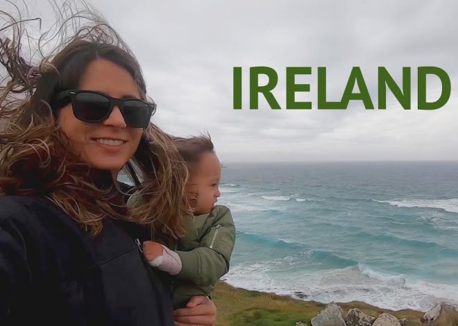 Travel Through Ireland – Family Vacation with Toddler – Dubl…